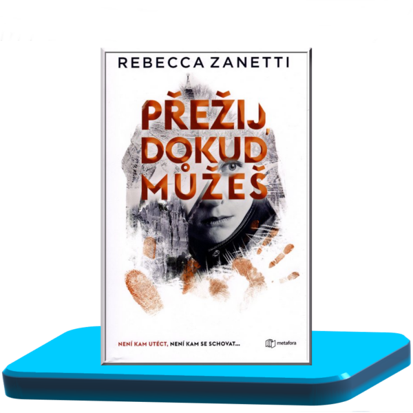 Přežij, dokud můžeš – Rebecca Zanetti (Laurel Snow 3.)