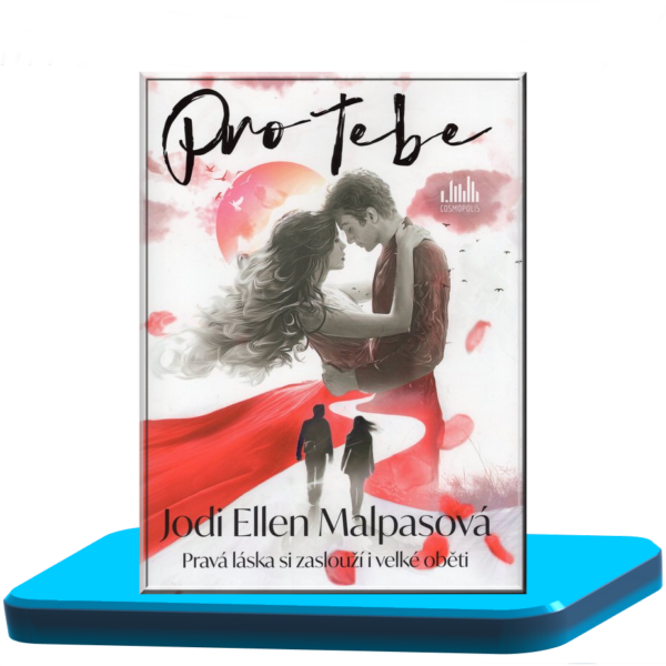 Pro tebe – Jodi Ellen Malpas